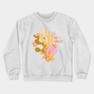 Not A Hugger Crewneck Sweatshirt